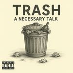 Trash - a necessary talk - Dheemusix Song Download